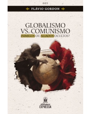 GLOBALISMO VS COMUNISMO