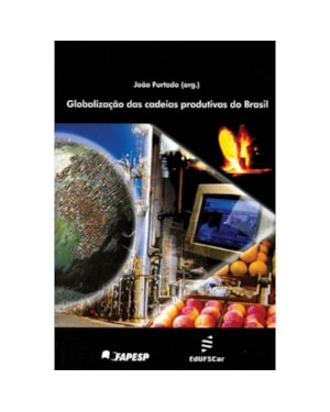 GLOBALIZAÇÃO DAS CADEIAS PRODUTIVAS DO BRASIL