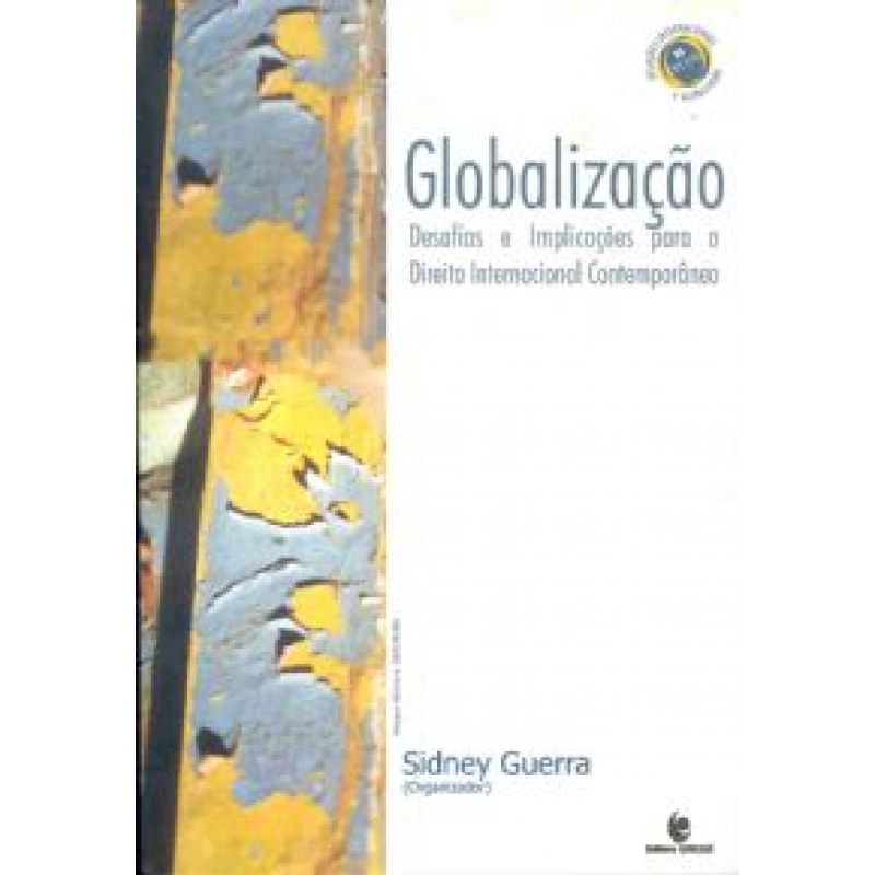 GLOBALIZACAO: DESAFIOS E IMPLICACOES PARA O DIREITO INTERNACIONAL - 1