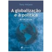 GLOBALIZACAO E A POLITICA - DE FHC A LULA, A - 1