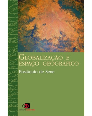GLOBALIZAÇÃO E ESPAÇO GEOGRÁFICO