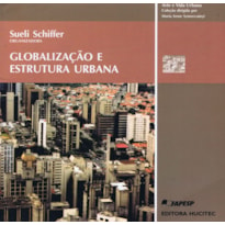 GLOBALIZAÇÃO E ESTRUTURA URBANA