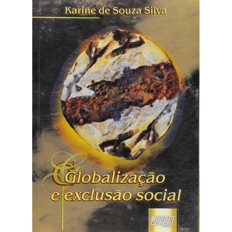 GLOBALIZAÇÃO E EXCLUSÃO SOCIAL