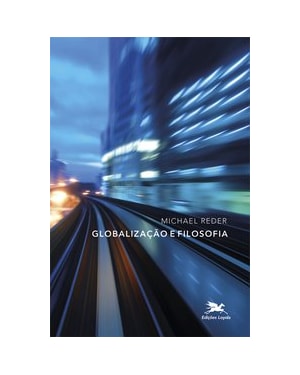 GLOBALIZAÇÃO E FILOSOFIA