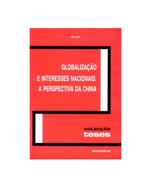 Globalização e interesses nacionais: a perspectiva da China