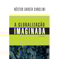 GLOBALIZAÇÃO IMAGINADA