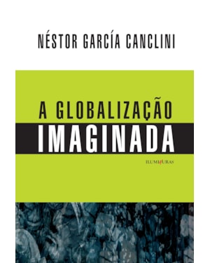 GLOBALIZAÇÃO IMAGINADA