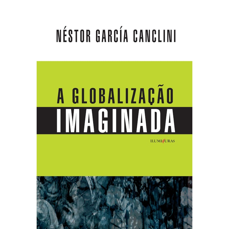 GLOBALIZAÇÃO IMAGINADA