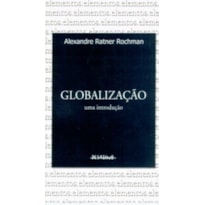 GLOBALIZAÇÃO - UMA INTRODUÇÃO