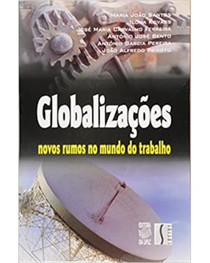 GLOBALIZACOES - NOVOS RUMOS NO MUNDO DO TRABALHO - 1ª