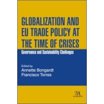 Globalization and EU trade policy at the time of crises: governance and sustainability challenges