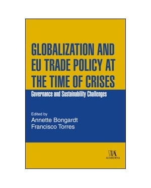 Globalization and EU trade policy at the time of crises: governance and sustainability challenges