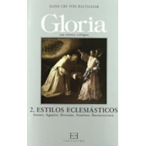 GLORIA 2 - ESTILOS ECLESIASTICOS