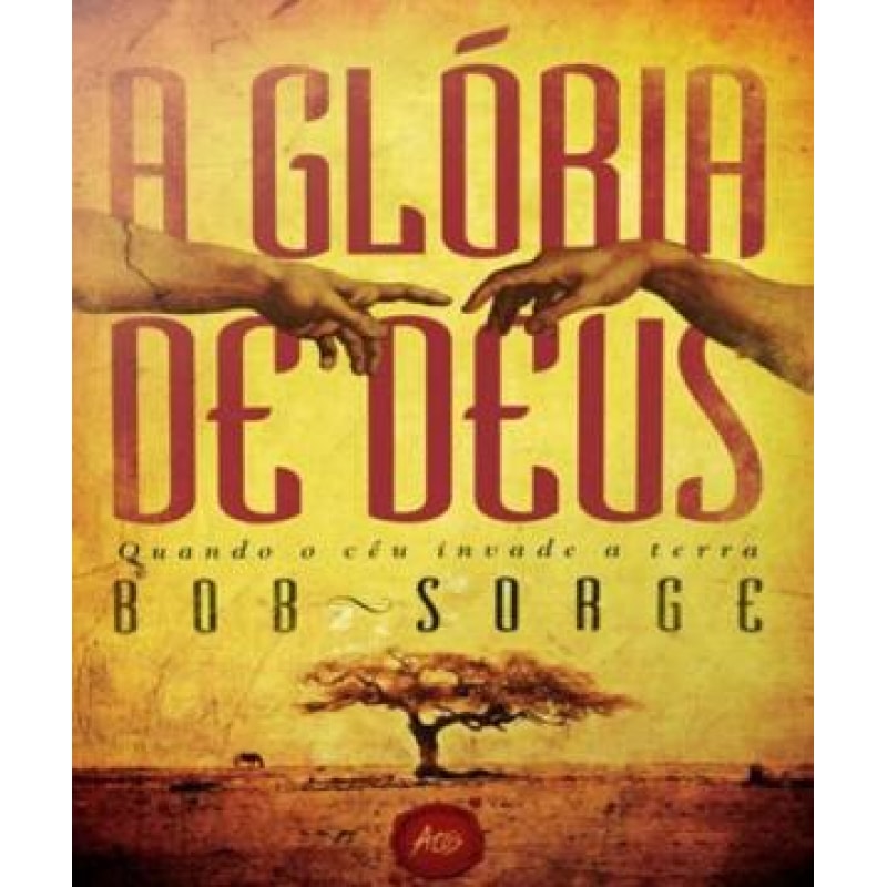 GLÓRIA DE DEUS, A