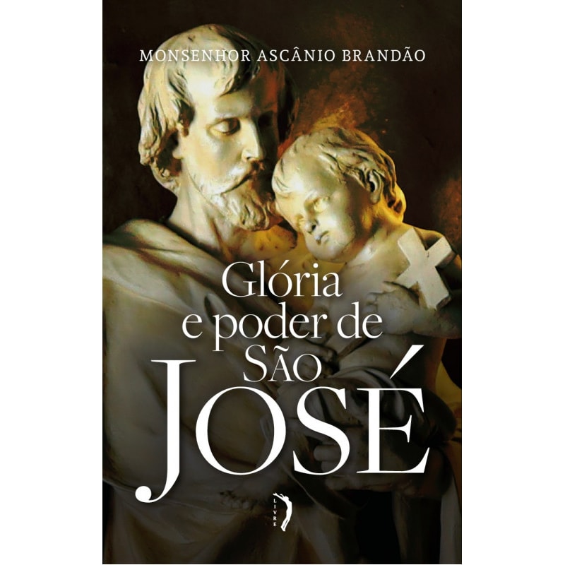GLÓRIA E PODER DE SÃO JOSÉ