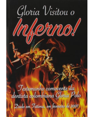GLÓRIA VISITOU O INFERNO - TESTEMUNHO COMOVENTE DA DENTISTA COLOMBIANA GLORIA POLO