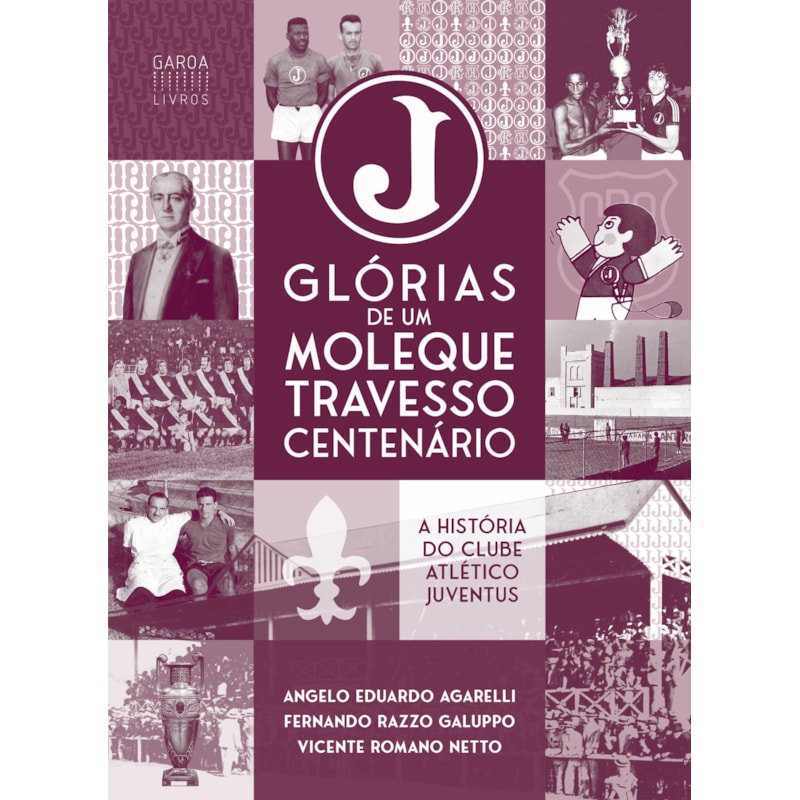 GLÓRIAS DE UM MOLEQUE TRAVESSO CENTENÁRIO