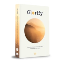 GLORIFY: DEVOCIONAIS PARA UMA VIDA MAIS CONECTADA COM DEUS