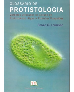 GLOSSARIO DE PROTISTOLOGIA - VERBETES UTILIZADOS NO ESTUDO DE PROTOZOARIOS, - 1