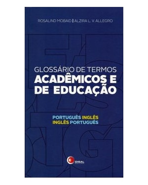 GLOSSÁRIO DE TERMOS ACADÊMICOS E DE EDUCAÇÃO - PORTUGUÊS / INGLÊS