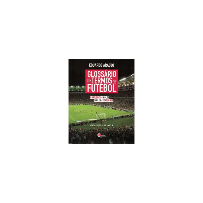 GLOSSÁRIO DE TERMOS DE FUTEBOL - PORT/ING - ING/PORT