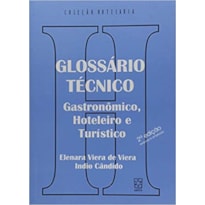 GLOSSARIO TECNICO: GASTRONOMICO, HOTELEIRO E TURISTICO - 1