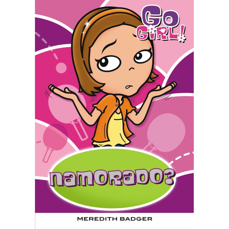GO GIRL 23 - NAMORADO?