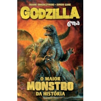 GODZILLA: O MAIOR MONSTRO DA HISTÓRIA