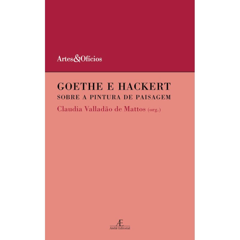 GOETHE E HACKERT: SOBRE A PINTURA DE PAISAGEM