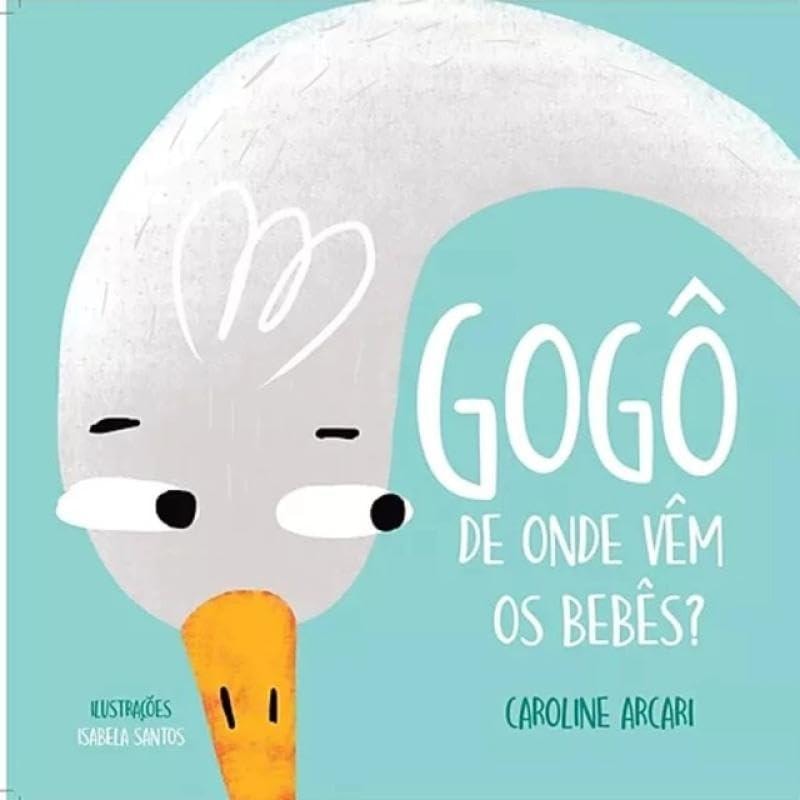 GOGO - DE ONDE VEM OS BEBES? 3ª edição