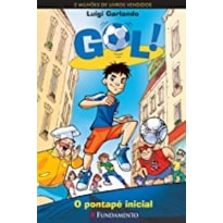 GOL 1 - O PONTAPÉ INICIAL - 2 EDIÇÃO