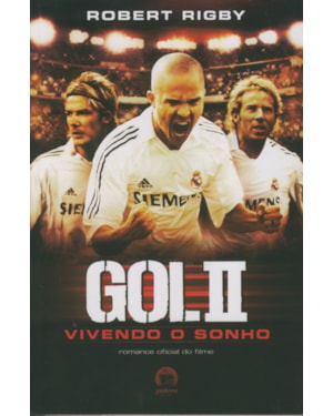 GOL II - VIVENDO O SONHO: VIVENDO O SONHO