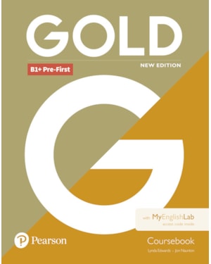 GOLD B1+ PRE-FIRST NEW EDITION COURSEBOOK WITH MYENGLISHLAB
