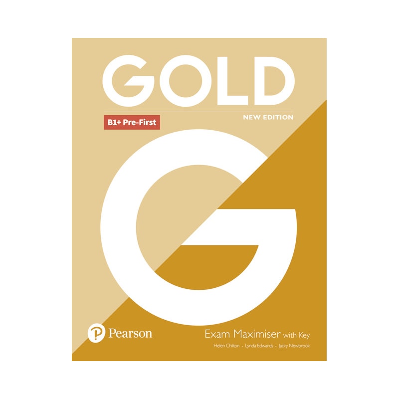 GOLD (NEW EDITION) B1+ PRE-FIRST EXAM MAXIMISER + KEY
