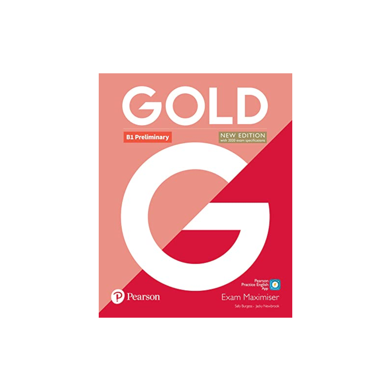 GOLD (NEW EDITION) B1 PRELIMINARY EXAM MAXIMISER