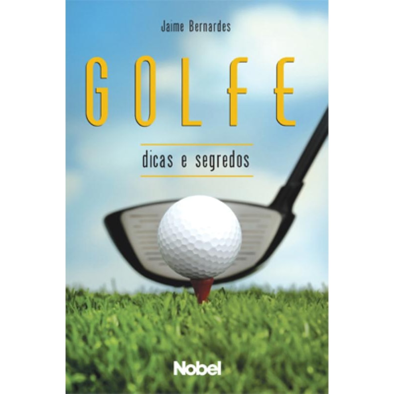 GOLFE : DICAS E SEGREDOS