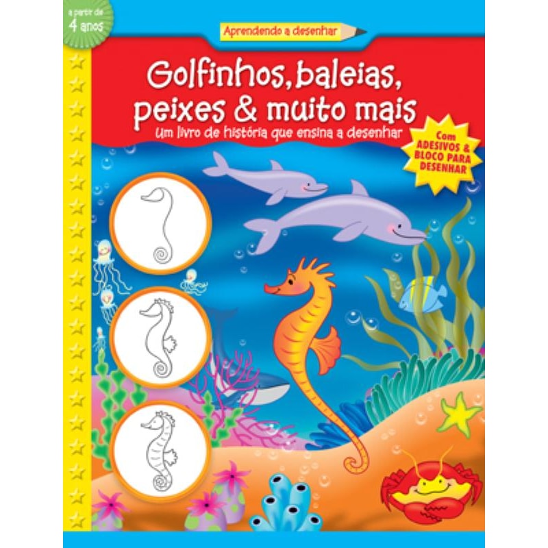 GOLFINHOS, BALEIAS... : APRENDENDO A DESENHAR