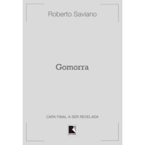 GOMORRA: A HISTÓRIA REAL DE UM JORNALISTA INFILTRADO NA VIOLENTA MÁFIA NAPOLITANA