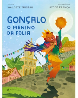 GONÇALO, O MENINO DA FOLIA