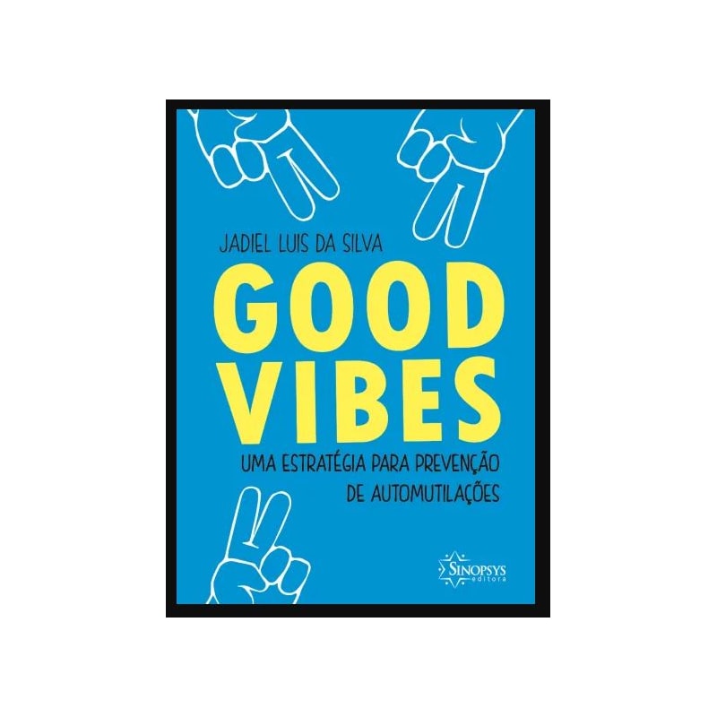 Good vibes: uma estratégia para prevenção de automutilações
