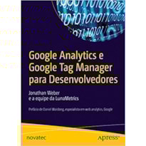 GOOGLE ANALYTICS E GOOGLE TAG MANAGER PARA DESENVOLVEDORES