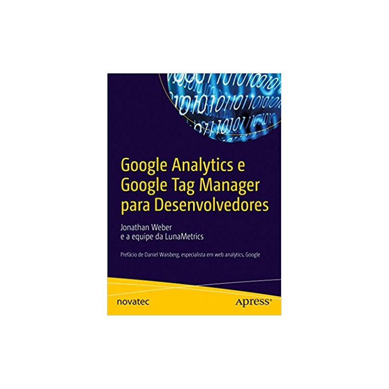 GOOGLE ANALYTICS E GOOGLE TAG MANAGER PARA DESENVOLVEDORES
