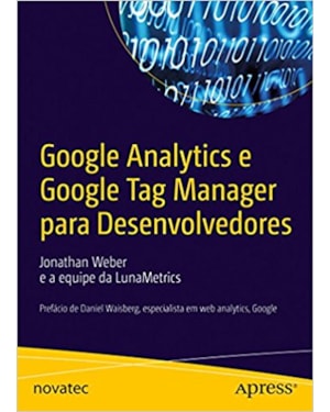 GOOGLE ANALYTICS E GOOGLE TAG MANAGER PARA DESENVOLVEDORES