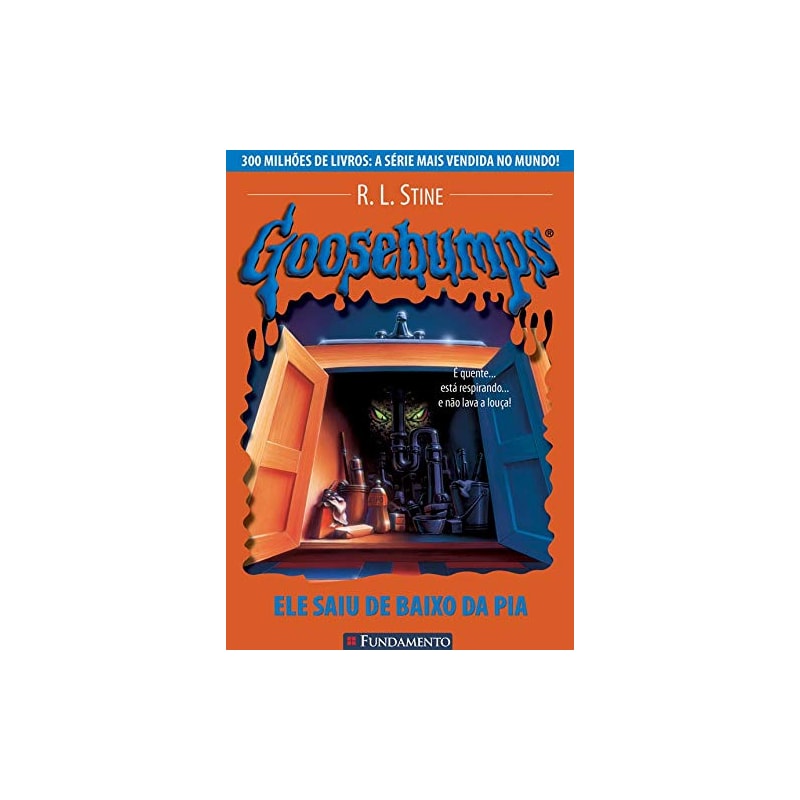 GOOSEBUMPS 13 - ELE SAIU DE BAIXO DA PIA