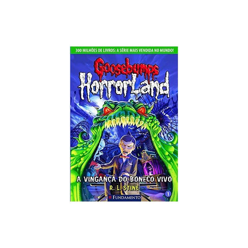 GOOSEBUMPS HORRORLAND 01 - A VINGANÇA DO BONECO VIVO
