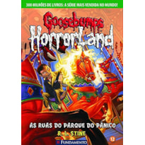 GOOSEBUMPS HORRORLAND 12 - AS RUAS DO PARQUE DO PÂNICO