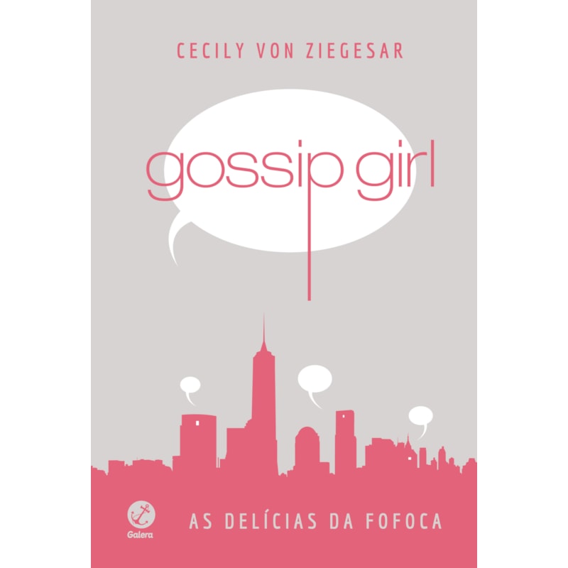 GOSSIP GIRL: AS DELÍCIAS DA FOFOCA (CAPA DURA)