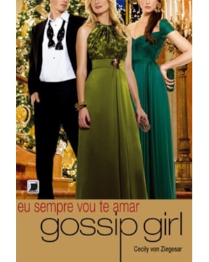 GOSSIP GIRL: EU SEMPRE VOU TE AMAR (VOL. 12)