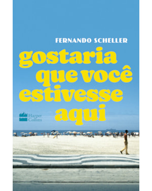 GOSTARIA QUE VOCÊ ESTIVESSE AQUI