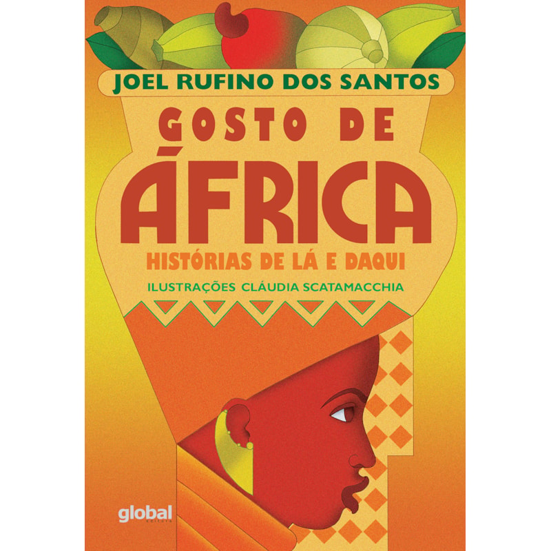 Gosto de áfrica: histórias de lá e daqui
